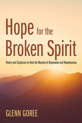 Picture of Hope for the Broken Spirit