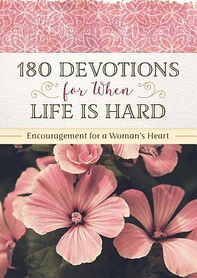 Picture of 180 Devotions for When Life Is Hard