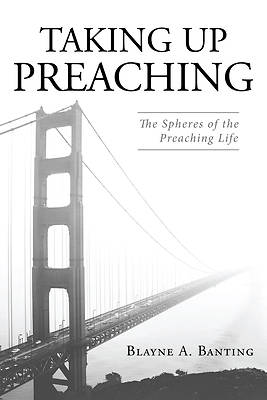 Picture of Taking Up Preaching