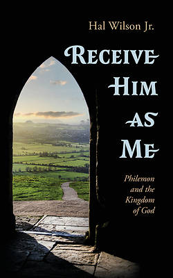 Receive Him as Me