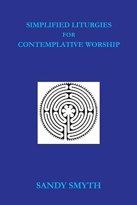 Picture of Simplified Liturgies for Contemplative Worship