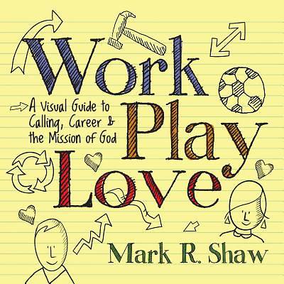 Picture of Work, Play, Love