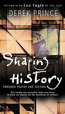 Picture of Shaping History Through Prayer and Fasting