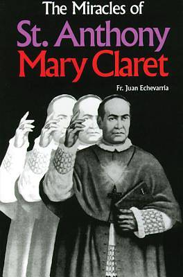 Picture of The Miracles of St. Anthony Mary Claret