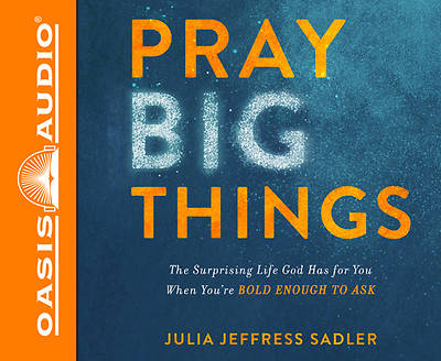 Picture of Pray Big Things (Library Edition)