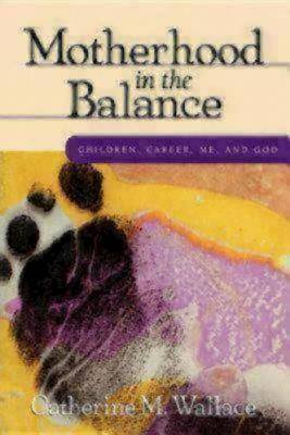 Picture of Motherhood in the Balance [ePub Ebook]