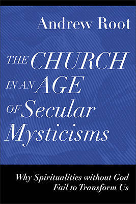 Picture of The Church in an Age of Secular Mysticisms