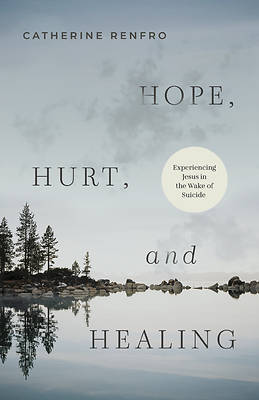 Picture of Hope, Hurt, and Healing