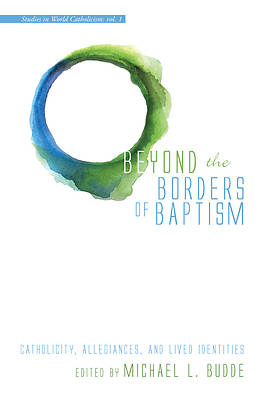 Picture of Beyond the Borders of Baptism