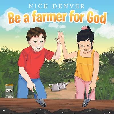 Picture of Be a Farmer for God