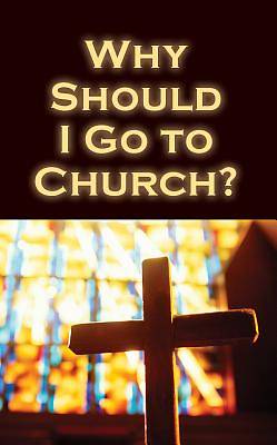Picture of Why Should I Go to Church? (Pack of 25)