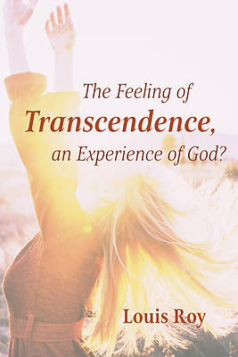 Picture of The Feeling of Transcendence, an Experience of God?