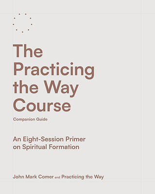 Picture of The Practicing the Way Course Companion Guide
