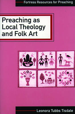 Picture of Preaching as Local Theology and Folk Art
