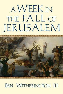 Picture of A Week in the Fall of Jerusalem