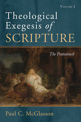 Picture of Theological Exegesis of Scripture, Volume I