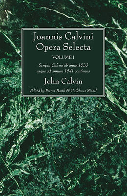 Picture of Joannis Calvini Opera Selecta, Vol. I