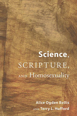 Picture of Science, Scripture, and Homosexuality