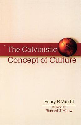 Picture of The Calvinistic Concept of Culture