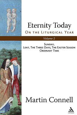 Picture of Eternity Today on the Liturgical Year Volume 2