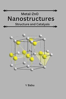 Picture of Metal-ZnO Nanostructures Structure And Catalysis
