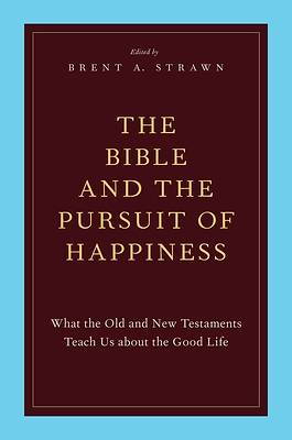Picture of The Bible and the Pursuit of Happiness