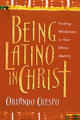 Picture of Being Latino in Christ