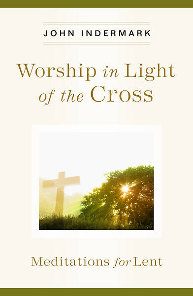 Picture of Worship in Light of the Cross - eBook [ePub]