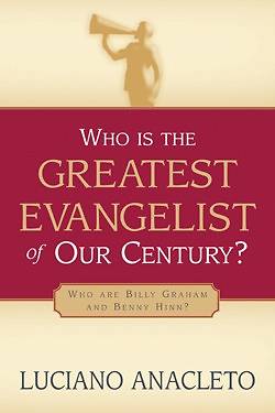 Picture of Who Is the Greatest Evangelist of Our Century?