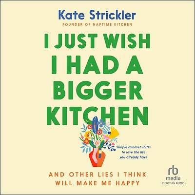 Picture of I Just Wish I Had a Bigger Kitchen