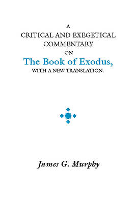 Picture of A Critical and Exegetical Commentary on the Book of Exodus