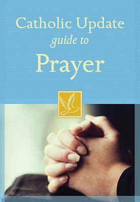 Picture of Catholic Update Guide to Prayer