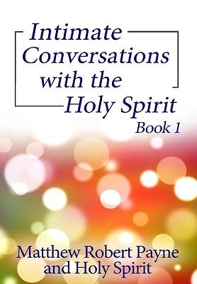 Picture of Intimate Conversations with the Holy Spirit Book 1