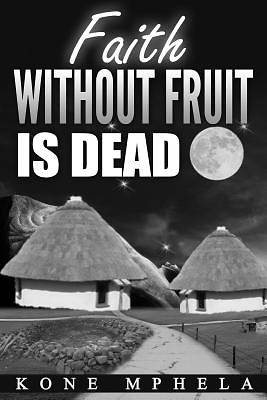 Picture of Faith Without Fruit Is Dead