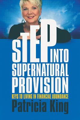 Picture of Step Into Supernatural Provision