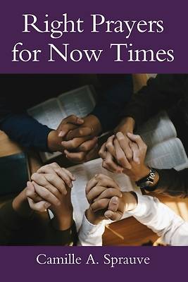 Picture of Right Prayers for Now Times