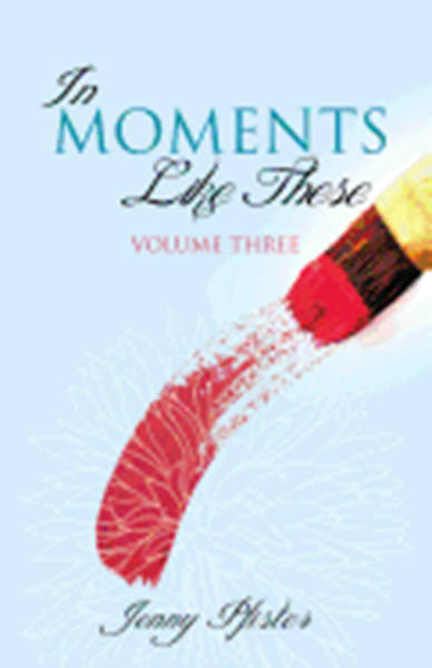 Picture of In Moments Like These Volume Three