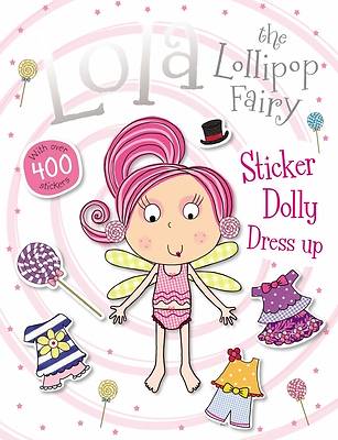 Picture of Lola the Lollipop Fairy Sticker Dolly Dress Up
