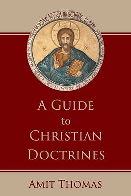A Guide to Christian Doctrines-