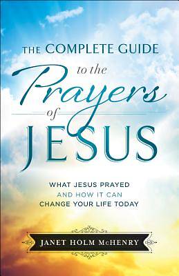 Picture of The Complete Guide to the Prayers of Jesus