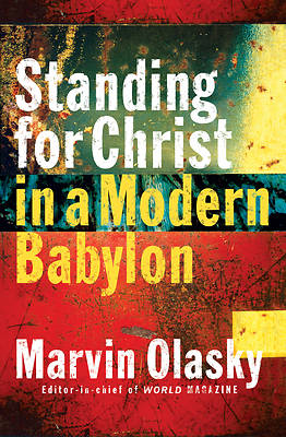 Picture of Standing for Christ in a Modern Babylon