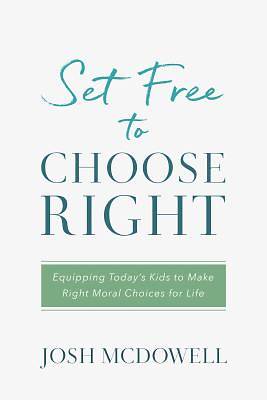 Picture of Set Free to Choose Right