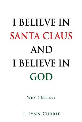 Picture of I Believe in Santa Claus and I Believe in God