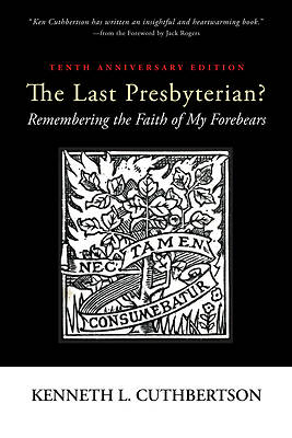 Picture of The Last Presbyterian? Tenth Anniversary Edition