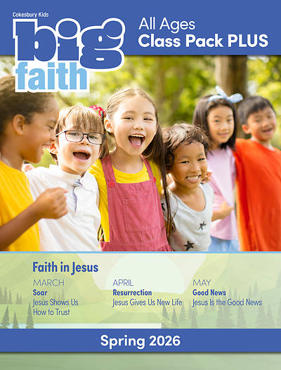 Cokesbury Kids Big Faith Spring 2026 All Ages Digital Class Pack Plus - Download