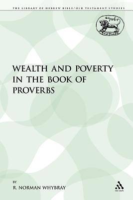 Picture of Wealth and Poverty in the Book of Proverbs