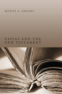 Picture of Papias and the New Testament