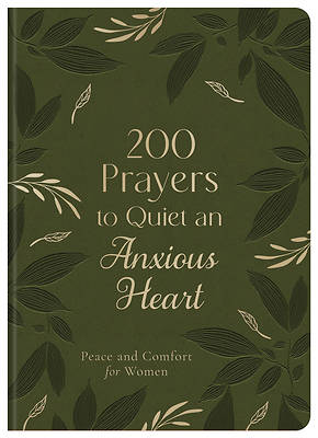 Picture of 200 Prayers to Quiet an Anxious Heart