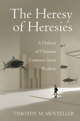 Picture of The Heresy of Heresies