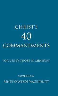 Picture of Christ's 40 Commandments for Use by Those in Ministry